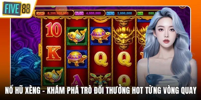 nổ hũ xèng